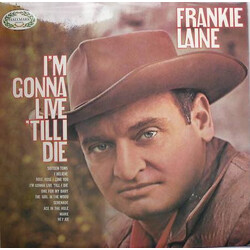 Frankie Laine I'm Gonna Live 'Till I Die Vinyl LP USED