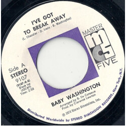 Baby Washington I've Got To Break Away / You (Just A Dream) USED VINYL 7INCH 45 RPM