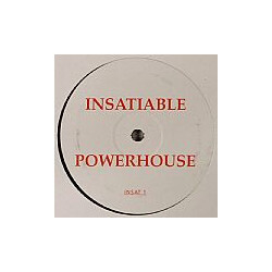 Powerhouse (32) Insatiable USED VINYL 12INCH 45 RPM SINGLE SIDED SINGLE