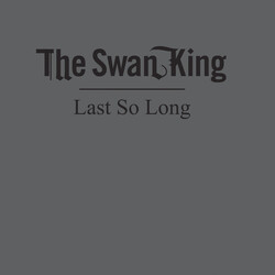 The Swan King Last So Long Vinyl LP USED