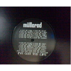 Mullered I've Got The Life VINYL 12" USED