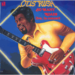 Otis Rush So Many Roads (Live In Concert) Vinyl LP USED
