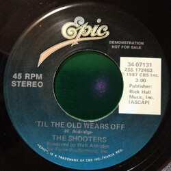 The Shooters (2) 'Til The Old Wears Off USED VINYL 7INCH 45 RPM SINGLE PROMO