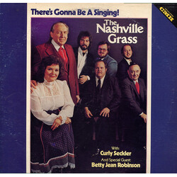 The Nashville Grass / Curly Seckler / Betty Jean Robinson There's Gonna Be A Singing! Vinyl LP USED