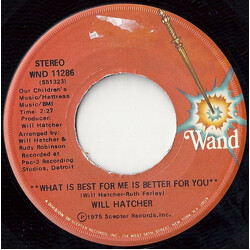 Will Hatcher Who Am I Without You Baby / What Is Best For Me Is Better For You USED VINYL 7INCH SINGLE 45 RPM