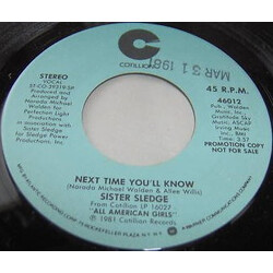 Sister Sledge Next Time You'll Know USED VINYL 7INCH 45 RPM PROMO