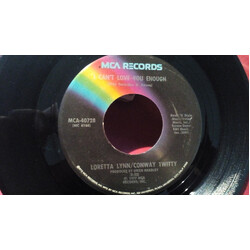 Conway Twitty & Loretta Lynn I Can't Love You Enough  / The Bed I'm Dreaming On USED VINYL 7INCH 45 RPM SINGLE
