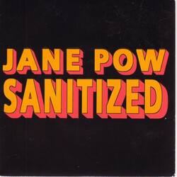 Jane Pow Sanitized VINYL 7" USED