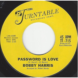 Bobby Harris (3) Password Is Love USED VINYL 7INCH 45 RPM STYRENE