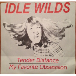 Idle Wilds Tender Distance / My Favorite Obsession USED VINYL 7INCH 45 RPM