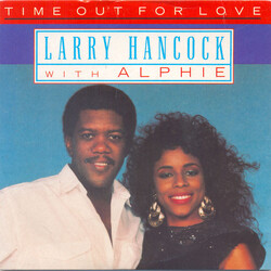 Larry Hancock (2) / Alfie Silas Time Out For Love USED VINYL 7INCH 45 RPM SINGLE
