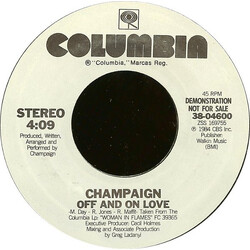 Champaign Off And On Love USED VINYL 7INCH PROMO 45 RPM