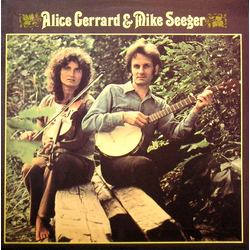 Alice Gerrard / Mike Seeger Alice Gerrard & Mike Seeger Vinyl LP USED