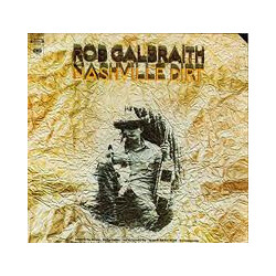 Rob Galbraith Nashville Dirt Vinyl LP USED