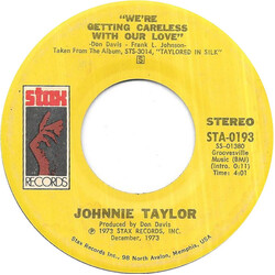 Johnnie Taylor We're Getting Careless With Our Love USED VINYL 7INCH 45 RPM SINGLE STEREO