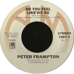 Peter Frampton Do You Feel Like We Do VINYL 7" USED