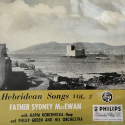 Father Sydney MacEwan / Maria Korchinska / Philip Green And His Orchestra Hebridean Songs Vol. 2 Vinyl 7" USED