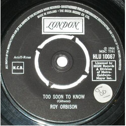 Roy Orbison Too Soon To Know Vinyl 7" USED