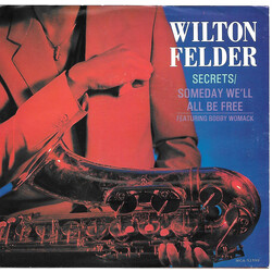 Wilton Felder Secrets / Someday We'll All Be Free USED VINYL 7INCH 45 RPM SINGLE