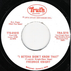 Frederick Knight I Betcha Didn't Know That USED VINYL 7INCH 45 RPM SINGLE PROMO