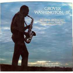 Grover Washington, Jr. Be Mine (Tonight) / Reaching Out VINYL 7" USED