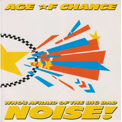 Age Of Chance Who's Afraid Of The Big Bad Noise! USED VINYL 7INCH 45 RPM SINGLE STEREO