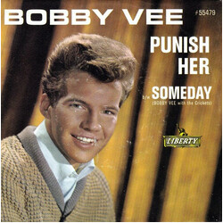 Bobby Vee Punish Her / Someday USED VINYL 7INCH 45 RPM SINGLE