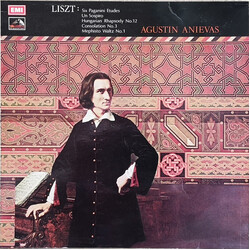 Franz Liszt / Agustin Anievas Six Paganini Etudes; Un Sospiro; Hungarian Rhapsody No. 12; Consolation No.3; Mephisto Waltz No. 1; Vinyl LP USED