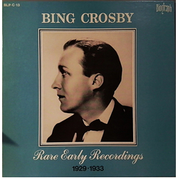 Bing Crosby Rare Early Recordings 1929-1933 Vinyl LP USED
