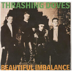 Thrashing Doves Beautiful Imbalance USED VINYL 7INCH 45 RPM SINGLE