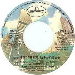 L.A. Boppers Is This The Best (Bop-Doo-Wah) USED VINYL 7INCH 45 RPM PROMO STYRENE STEREO MONO