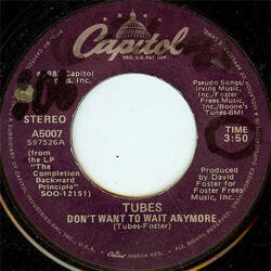 The Tubes Don't Want To Wait Anymore USED VINYL 7INCH 45 RPM SINGLE