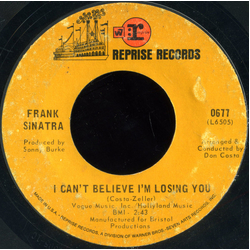 Frank Sinatra I Can't Believe I'm Losing You / How Old Am I? Vinyl 7" USED
