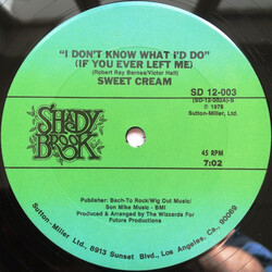 Sweet Cream I Don't Know What I'd Do (If You Ever Left Me) VINYL 12" USED