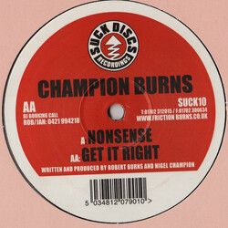 Champion Burns Nonsense / Get It Right USED VINYL 12INCH