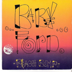 Baby Ford Beach Bump Vinyl 7" USED