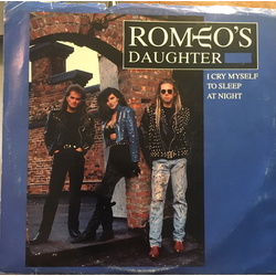 Romeo's Daughter I Cry Myself To Sleep At Night Vinyl 7" USED