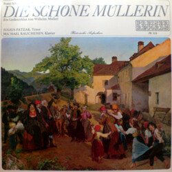 Franz Schubert Die Schöne Müllerin (Ein Liederzyklus Von Wilhelm Müller) Vinyl LP USED