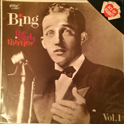 Bing Crosby The Early Thirties, Volume 1 Vinyl LP USED