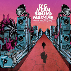 Big Mean Sound Machine Runnin' for the Ghost Vinyl LP USED