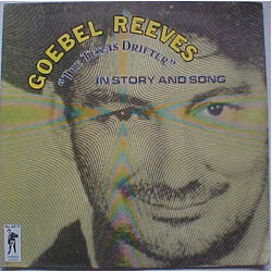 Goebel Reeves "The Texas Drifter" In Story And Song Vinyl LP USED