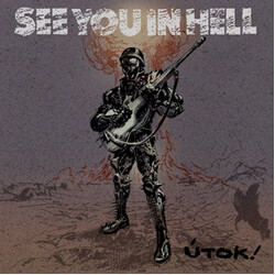 See You In Hell Útok! USED VINYL 12INCH 45 RPM ALBUM