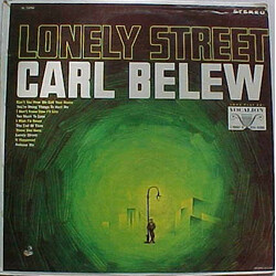 Carl Belew Lonely Street Vinyl LP USED