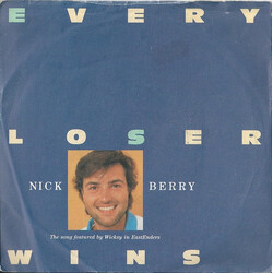 Nick Berry Every Loser Wins USED VINYL 7INCH 45 RPM SINGLE STEREO