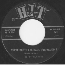 Betty Richards / The Chellows These Boots Are Made For Walking / Working My Way Back To You USED VINYL 7INCH 45 RPM MONO