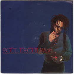 Soul II Soul Wish Vinyl 7" USED