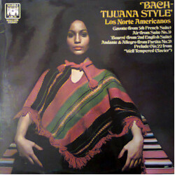 Los Norte Americanos Bach - Tijuana Style Vinyl LP USED