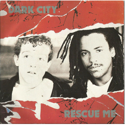 Dark City (2) Rescue Me Vinyl 7" USED