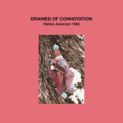Stefan Jaworzyn Drained Of Connotation Vinyl LP USED