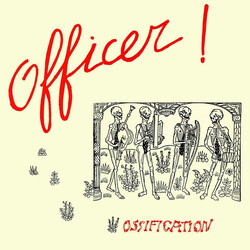 Officer! Ossification Vinyl LP USED